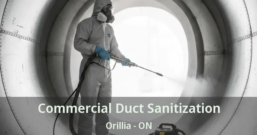 Commercial Duct Sanitization Orillia - ON