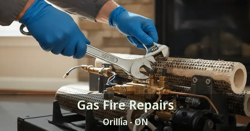 Gas Fire Repairs Orillia - ON Gas Fire Repairs Orillia - ON